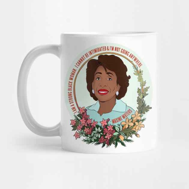 Maxine Waters: I Am A Strong Black Woman I Cannot Be Intimidated And I'm Not Going Anywhere by FabulouslyFeminist